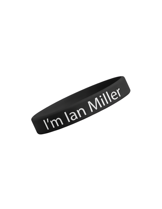 I'm Ian Miller Wristband