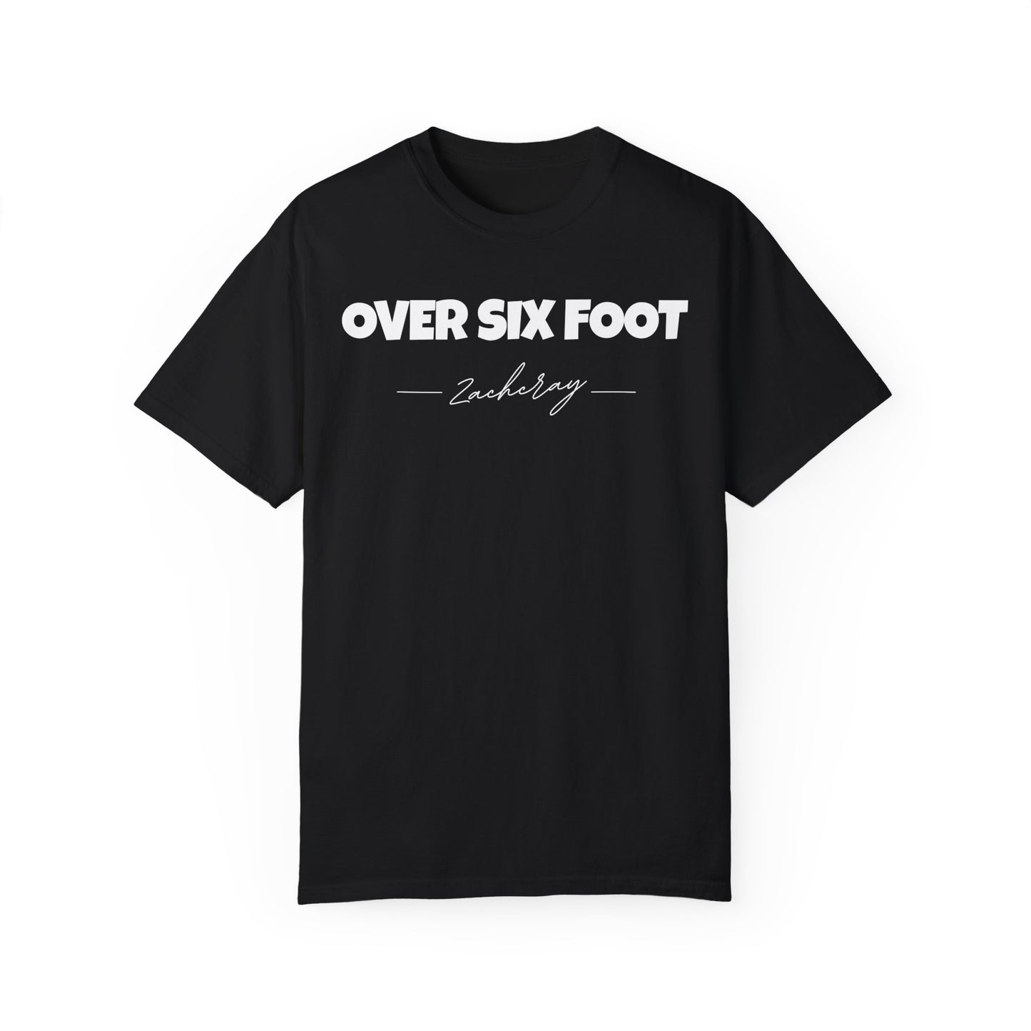 Over Six Foot Tee