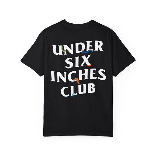 Under Six Inches Tee