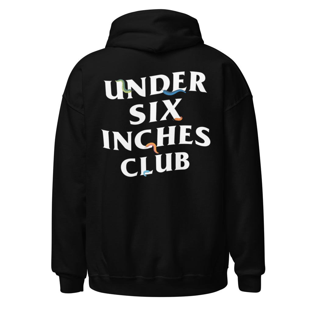 Under Six Inches Hoodie